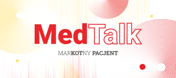 #MedTalk Live – „MARKOTNY PACJENT”